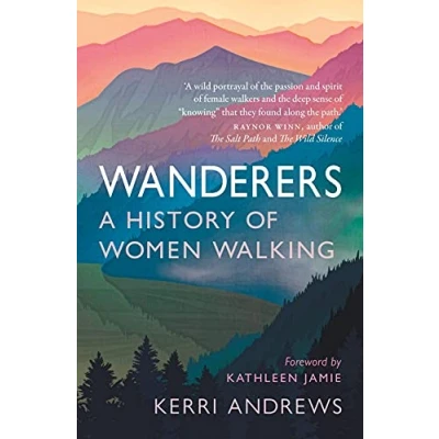 Imagen de Wanderers : A History Of Women Walking