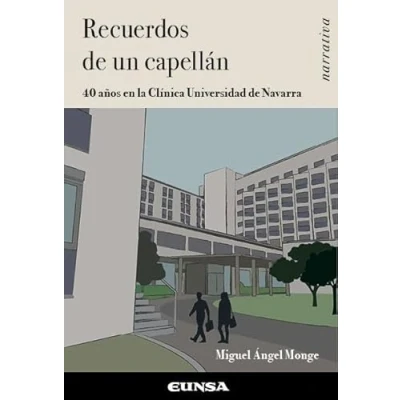 Imagen de Recuerdos de un capellán: 40 años en la Clínica Universidad Navarra (Narrativa)