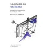 Imagen de La Poesia Es Un Faisan: Antologia De Aforismos Sobre Y Los P