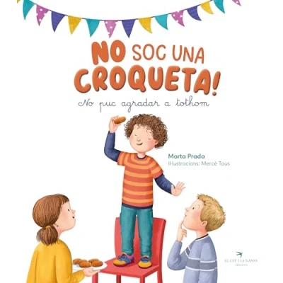 Imagen de No soc una croqueta! puc agradar tothom (Tresors)
