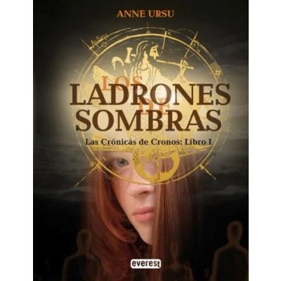 Imagen de Los Ladrones de Sombras. Las Crónicas Cronos: Libro I (Narrativa Everest)