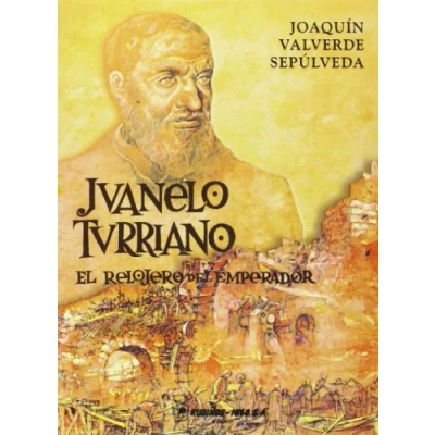 Imagen de Juanelo Turriano: el relojero del emperador (Fondos Distribuidos)