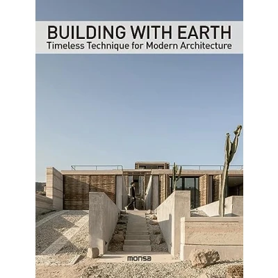 Imagen de BUILDING WITH EARTH. Timeless Technique for Modern Architecture (SIN COLECCION)