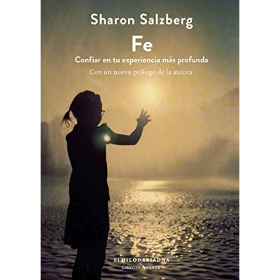 Imagen de Fe : Confiar en tu experiencia más profunda (SIN COLECCION)