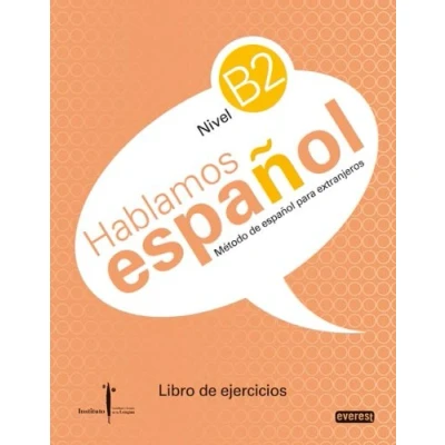 Imagen de Método de español para extranjeros. Hablamos español. Nivel B2. Libro ejercicios: Instituto Castellano y Leonés la Lengua