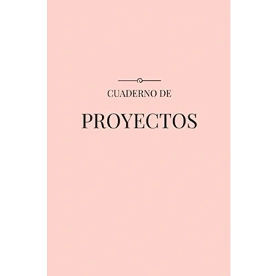 Imagen de Cuaderno de Proyectos: Una Herramienta para Diseñar tu Vida: Volume 1 (Cuadernos)