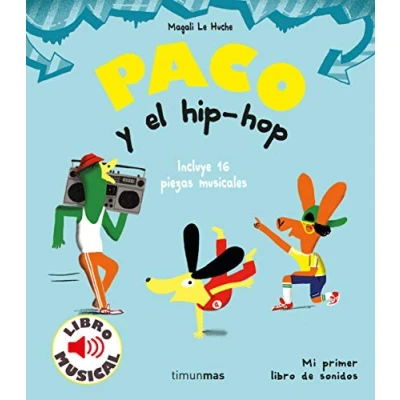 Imagen de Paco y el hip hop. Libro musical (Libros con sonido)