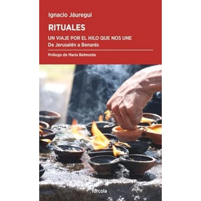 Imagen de Rituales. Un viaje por el hilo que nos une: De Jerusalén a Benarés: 63 (Periplos)