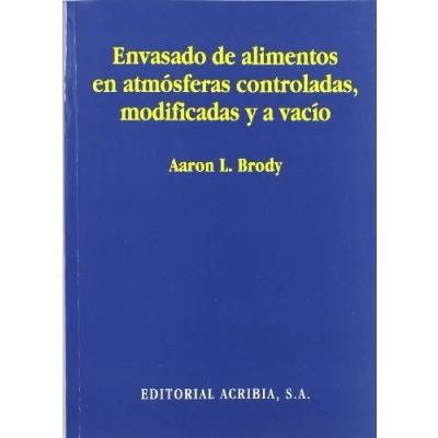 Imagen de Envasado de alimentos en atmosféras controladas, modificadas y al vacío (SIN COLECCION)