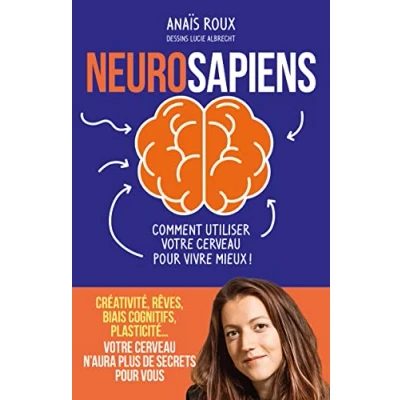 Imagen de Neurosapiens Comment Utiliser Votre Cerveau Pour Vivre Mieux ! (eboo