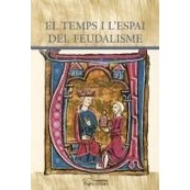 Imagen de El Temps I L Espai Del Feudalisme