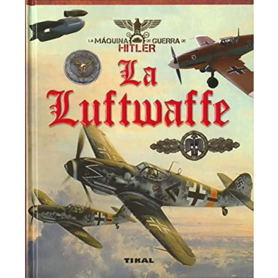 Imagen de La Luftwaffe (La máquina de guerra Hitler)