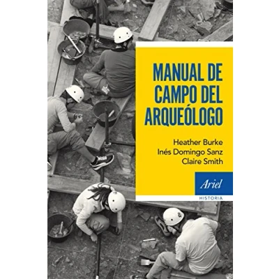 Imagen de Manual de campo del arqueólogo (Ariel Historia)