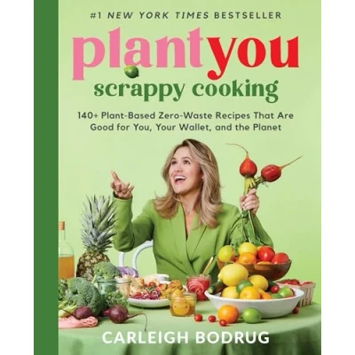 Imagen de Plantyou: Scrappy Cooking