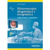 Imagen de Histeroscopia diagnostica y terapeutica (incluye version digital): Indicaciones estrategias ((incluye versión digital))