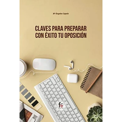 Imagen de CLAVES PARA PREPARAR CON ÉXITO TU OPOSICIÓN (OPOSICIONES)