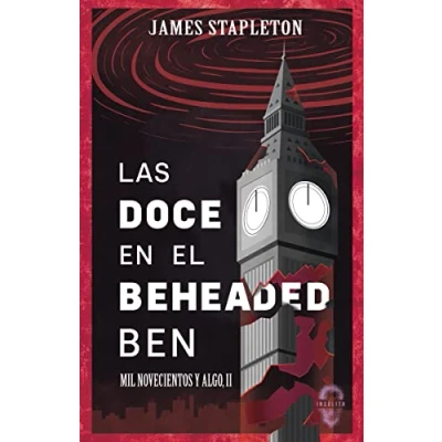 Imagen de Las doce en el Beheaded Ben (INSOLITA)