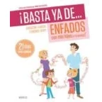 Imagen de ¡Basta Ya De... Enfados Con Mis Hijos (Y Mi Pareja)!