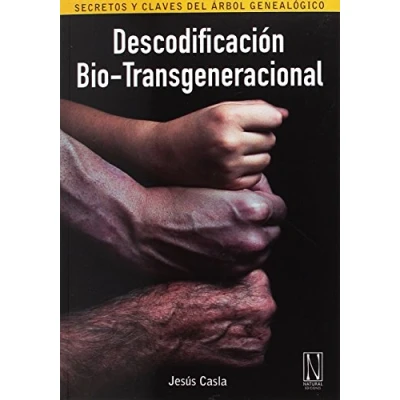 Imagen de Descodificación Bio Transgeneracional: Secretos y claves del árbol genealógico. (SIN COLECCION)