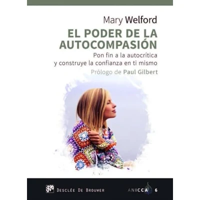 Imagen de Poder De La Autocompasion. Pon fin a (ANICCA)
