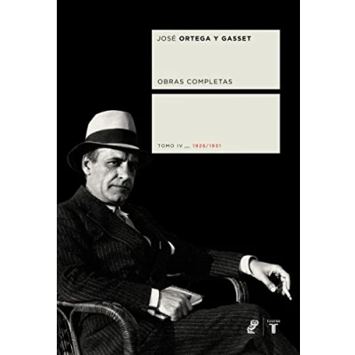 Imagen de Obras completas. Tomo IV (1926/1931) (Coedición Ortega y Gasset)