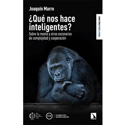 Imagen de ¿Qué nos hace inteligentes?: Sobre la mente Y otros escenarios de complejidad cooperación (FISICA CIENCIA PARA TODOS)