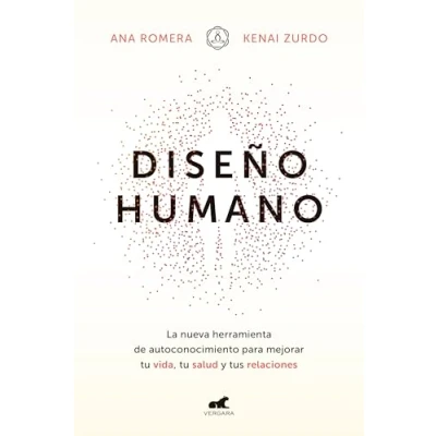 Imagen de Diseño humano: La nueva herramienta de autoconocimiento para mejorar tu vida, salud y tus relaciones (Vergara)