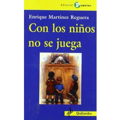 Imagen de Con los niños no se juega (Quilombo)