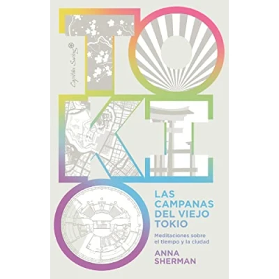 Imagen de Las campanas del viejo Tokio: Meditaciones sobre el tiempo y la ciudad (ENSAYO)