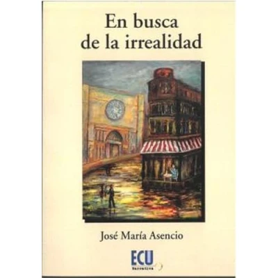 Imagen de EN BUSCA DE LA IRREALIDAD: 1 (ECU)