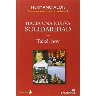 Imagen de Hacia Una Nueva Solidaridad: Taizé, hoy: 152 (Servidores y Testigos)