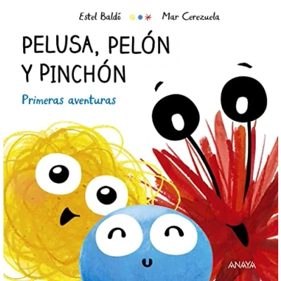 Imagen de Pelusa, Pelón y Pinchón: Primeras aventuras (PRIMEROS LECTORES Primeros lectores)
