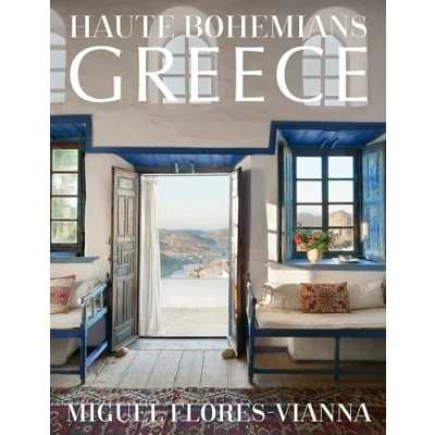 Imagen de Haute Bohemians: Greece: Interiors Architecture And Landscapes