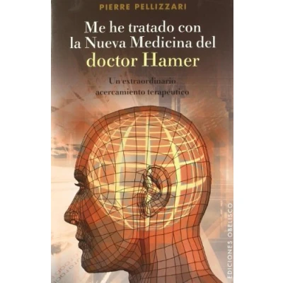 Imagen de Me he tratado con la nueva medicina del Dr. Hamer: un extraordinario acercamiento terapéutico (SALUD Y VIDA NATURAL)
