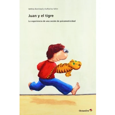 Imagen de JUAN Y EL TIGRE (Cuentos infantiles) 9788499213477: La experiencia de una sesión psicomotricidad