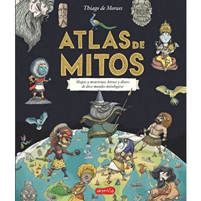 Imagen de ATLAS De MITOS: Mapas Y Monstruos, Heroes Dioses Doce Mundos Mitologicos: 23 (HARPERKIDS)