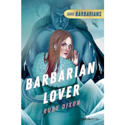Imagen de Barbarian Lover: 3 (Matchstories Romántica Fantasy)