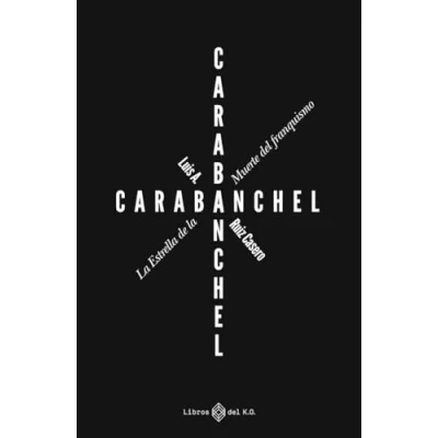 Imagen de Carabanchel. La Estrella De Muerte Del Franquismo