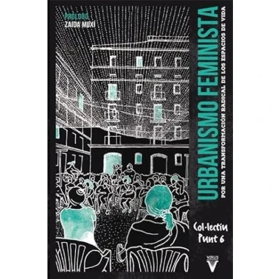Imagen de Urbanismo feminista: Por una transformación radical de los espacios vida: 0 (Ensayo)