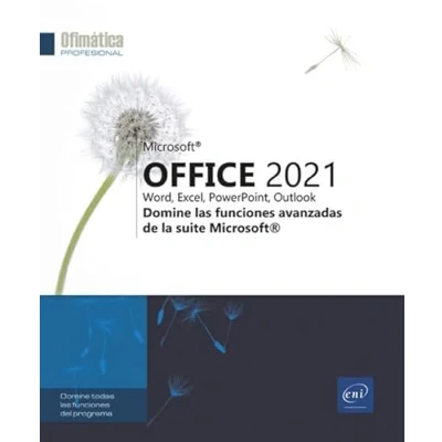 Imagen de Microsoft® Office 2021: Domine las funciones avanzadas (Ofimática Profesional)