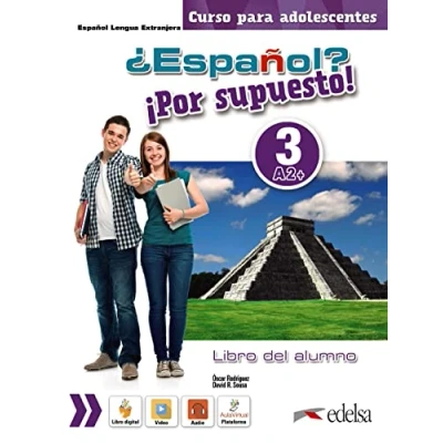 Imagen de ¿Español? ¡Por supuesto! 3 A2+ Libro del alumno: alumno (A2+)