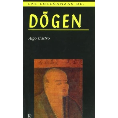 Imagen de Las enseñanzas de Dôgen (ENSE?ANZAS)