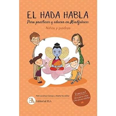 Imagen de El Hada Habla. Para practicar y educar en mindfulness. Niños padres: 24 (MINDFUNESS)