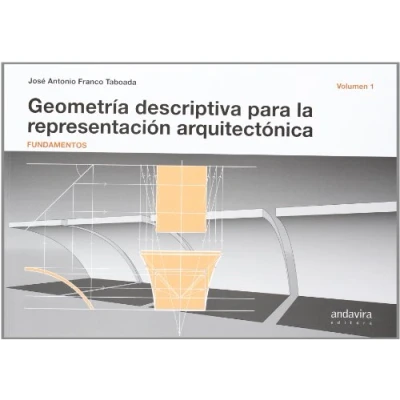 Imagen de GEOMETRIA DESCRIPTIVA PARA LA REPRESENTACION ARQUITECTONICA (SIN COLECCION)