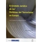 Imagen de El Estatuto Juridico De Las Victimas Del Terrorismo En Europa