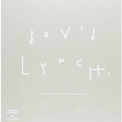 Imagen de Action reaction : el universo creativo de David Lynch