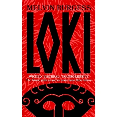 Imagen de Loki : Wicked Visceral Transgressive: Norse Gods As You Ve Neve R Seen