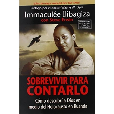 Imagen de Sobrevivir Para Contarlo: Cómo Descubrí A Dios en Medio del Holocausto Rwanda: Como Descubri Rwanda = Left to Tell