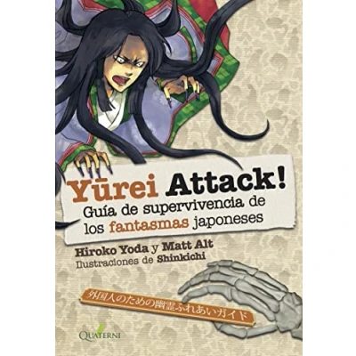 Imagen de YUREI ATTACK! Guía de supervivencia los monstruos japoneses: fantasmas japoneses (QUATERNI ILUSTRADOS)