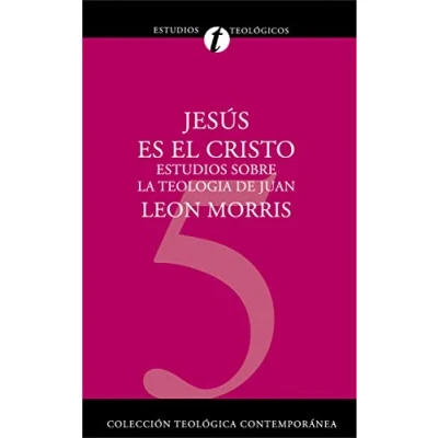 Imagen de Jesus Es el Cristo: Estudios Sobre la Teologia de Juan (ESTUDIOS BIBLICOS PERSONALES)